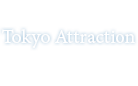 Tokyo Attraction